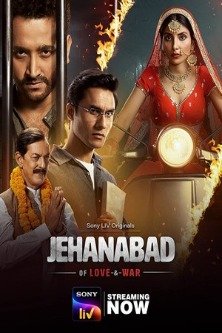 Джеханабад: О Любви и Войне / Jehanabad - Of Love & War