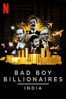 Плохие миллиардеры: Индия / Bad Boy Billionaires: India