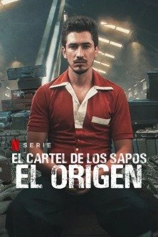 Картель стукачей: начало / El Cartel de los Sapos - El Origen