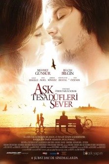 Любовь любит случайности / Ask Tesadüfleri Sever