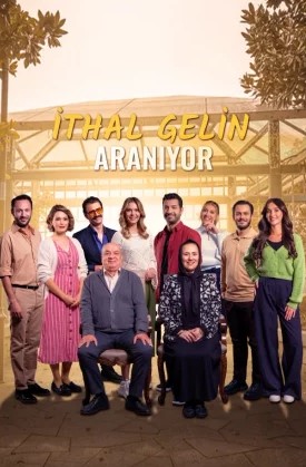 Разыскивается невеста из-за границы / İthal Gelin Aranıyor / Разыскивается невеста из-за рубежа