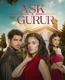 Любовь и гордость / Ask ve Gurur